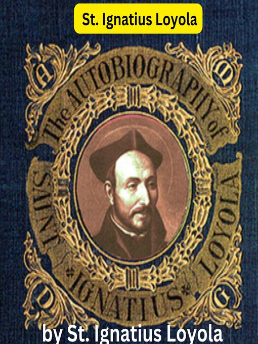 Title details for St. Ignatius Loyola by St. Ignatius Loyola - Available